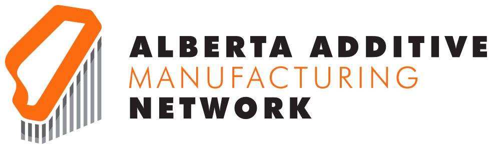 Alberta Additive Manufacturing Network (AAMN)